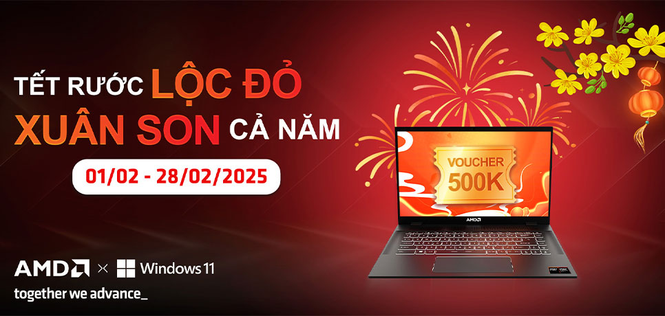 [CTKM AMD]: TẾT RƯỚC LỘC ĐỎ - XUÂN SON CẢ NĂM